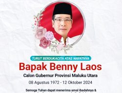 Paslon JUJUR Sampaikan Belasungkawa Atas Wafatnya Calon Gubernur Malut Benny Laos