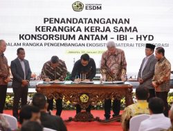 ANTAM, IBC, dan Huayou Perkuat Ekosistem Baterai Terintegrasi Nasional melalui Kolaborasi Strategis Global